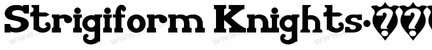 Strigiform Knights字体转换